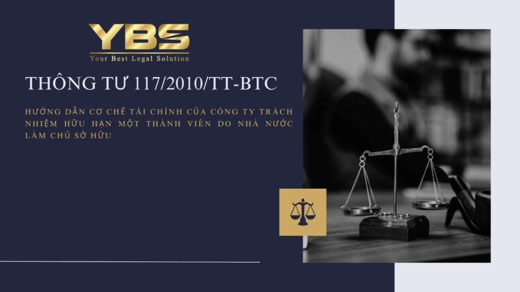 Thông Tư 117/2010/tt Btc Hướng Dẫn Cơ Chế Tài Chính Của Công Ty Trách Nhiệm Hữu Hạn Một Thành Viên Do Nhà Nước Làm Chủ Sở Hữu