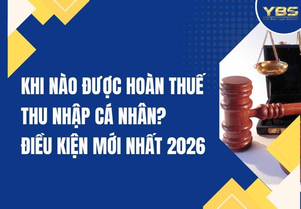 Khi Nào được Hoàn Thuế Thu Nhập Cá Nhân? Điều Kiện Mới Nhất 2026