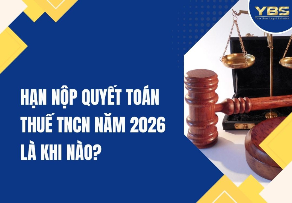 Hạn Nộp Quyết Toán Thuế Tncn Năm 2026 Là Khi Nào?